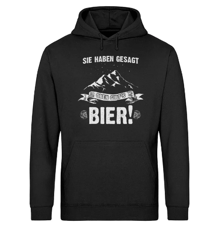 Sie haben gesagt oben gibts Bier - Unisex Organic Hoodie Hoodie with Zipper Versatile Modern