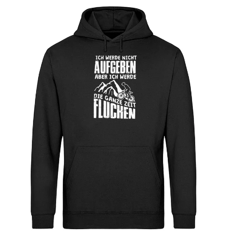 Nicht aufgeben aber fluchen - Unisex Organic Hoodie Hoodie with Pocket Utility Practical